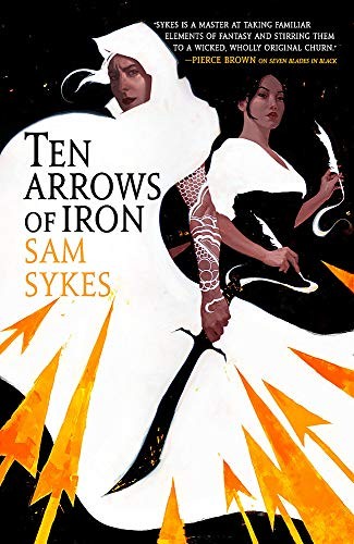Ten Arrows of Iron (Paperback, 2020, Orbit)