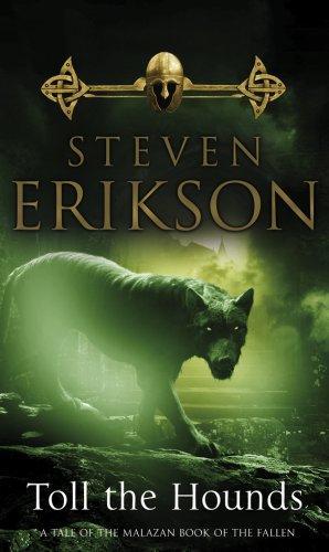 Steven Erikson: Toll the hounds