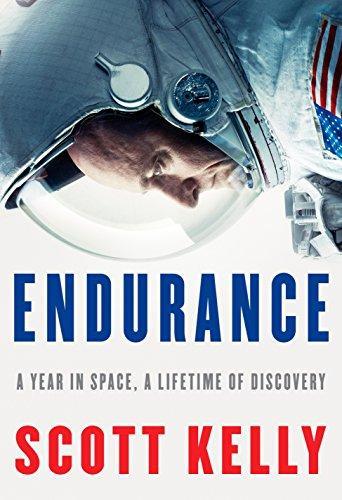 Scott Kelly, Margaret Lazarus Dean: Endurance: A Year in Space, A Lifetime of Discovery (2017)
