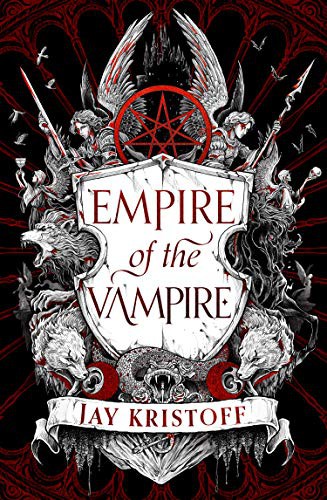 Jay Kristoff: Empire of the Vampire (Hardcover, 2020, HarperVoyager)