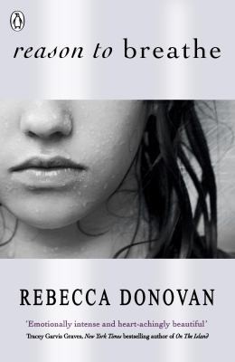 Rebecca Donovan: Reason To Breathe (2013, Penguin Books Ltd)