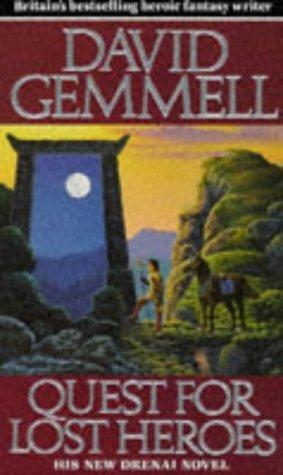 David A. Gemmell: QUEST FOR LOST HEROES (Paperback, 1998, LEGEND)