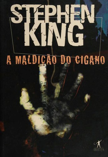 Stephen King, Stephen King: A maldição do cigano (Paperback, Portuguese language, 1998, Objetiva)