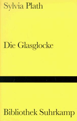 Sylvia Plath: Die Glasglocke (Hardcover, German language, 2001, Suhrkamp)