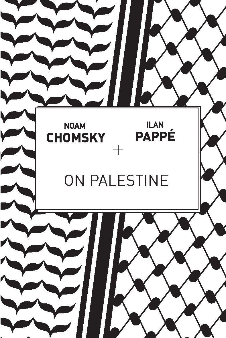 Noam Chomsky, Ilan Pappé: On Palestine (2015)