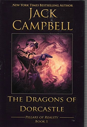 Jack Campbell: The Dragons of Dorcastle (Hardcover, 2015, Jaberwocky Literary Agency / SFBC)