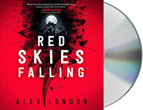 Alex London, Brittany Pressley, Michael Crouch: Red Skies Falling (AudiobookFormat, 2019, Macmillan Young Listeners)