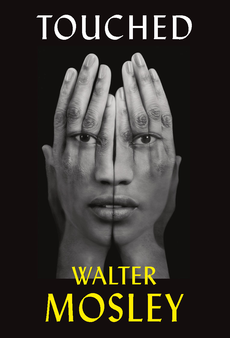 Walter Mosley: Touched (2023, Grove/Atlantic, Incorporated)
