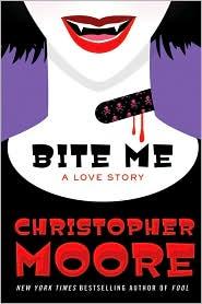 Christopher Moore, Moore, Christopher: Bite Me (2010, William Morrow)