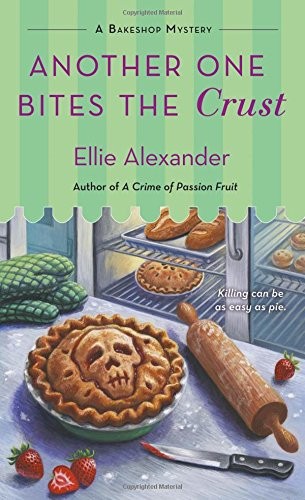 Ellie Alexander: Another One Bites the Crust (Paperback, 2018, St. Martin's Paperbacks)