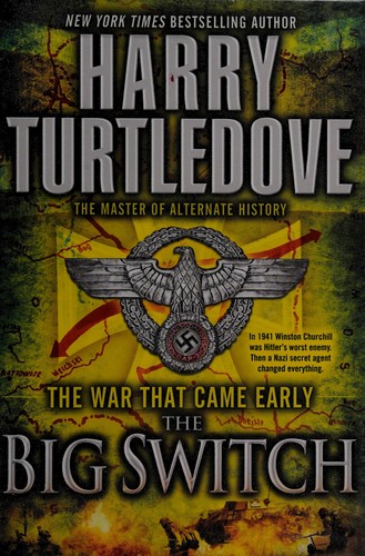 Harry Turtledove: The big switch (2011, Del Rey/Ballantine Books)