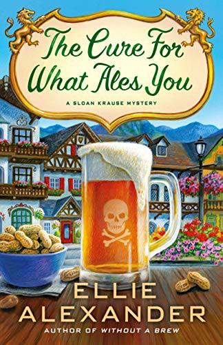 Ellie Alexander: The Cure for What Ales You (Hardcover, 2021, Minotaur Books)