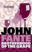 John Fante: Brotherhood of the Grape (2005)