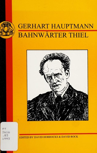 Gerhart Hauptmann: Bahnwärter Thiel (1993, Bristol Classical Press)