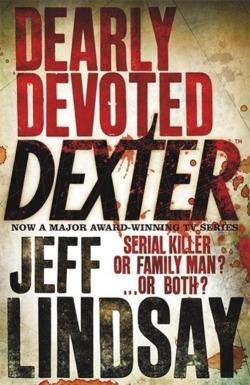 Jeff Lindsay: Dearly devoted Dexter
