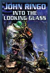 John Ringo: Into the Looking Glass (2005, Baen)