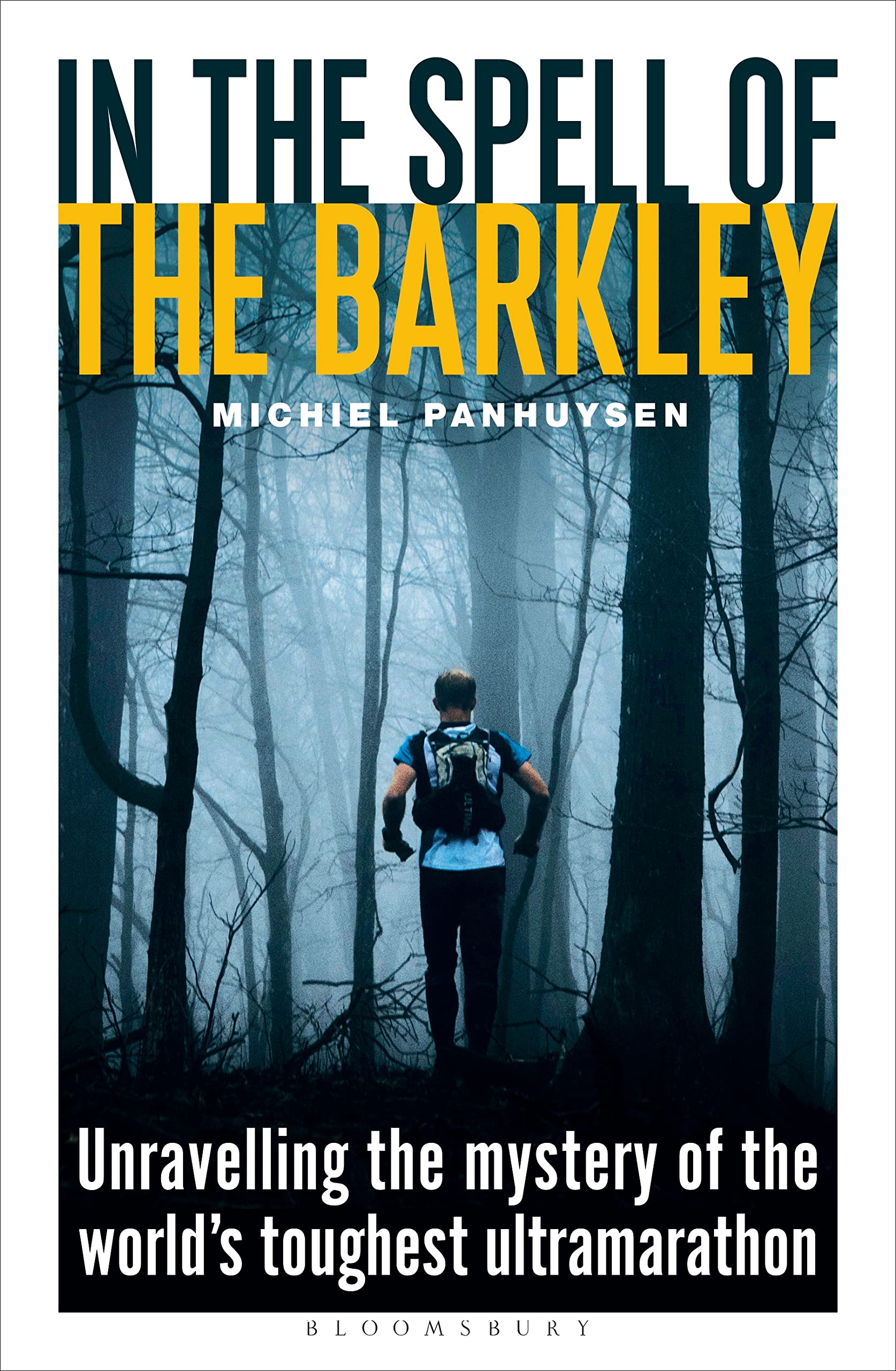 Michiel Panhuysen: In the Spell of the Barkley (2023, Bloomsbury Publishing Plc)