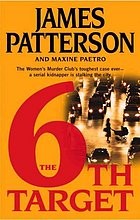Maxine Paetro, James Patterson: The 6th target (Hardcover, 2007, Little, Brown)