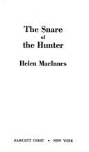 Helen MacInnes: The Snare of the Hunter (1985, Fawcett)