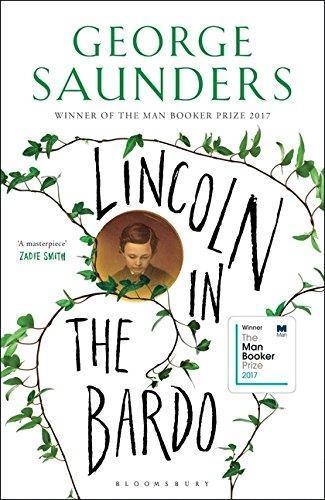 George Saunders: Lincoln in the Bardo : a novel (2017)