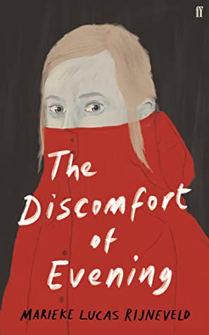 Marieke Lucas Rijneveld: The Discomfort of the Evening (2020, Faber & Faber, Limited)