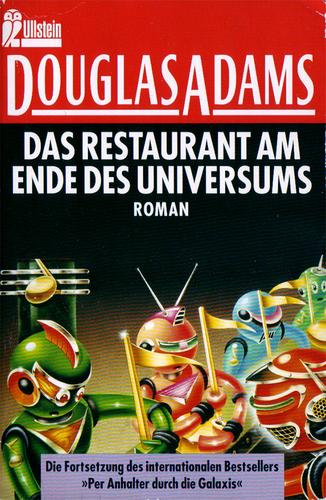 Douglas Adams: Das Restaurant am Ende des Universums (Paperback, German language, 1985, Ullstein-Taschenbuch-Verlag, Zweigniederlassung de)