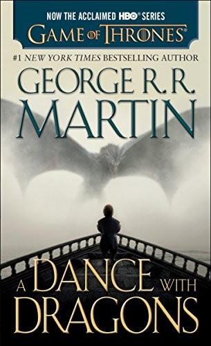George R. R. Martin, George R. R. Martin, George R.R. Martin: A Dance with Dragons : A Song of Ice and Fire : Book Five (Paperback, 2015, Bantam)