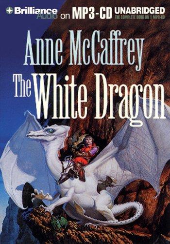 Anne McCaffrey: White Dragon, The (Dragonriders of Pern) (AudiobookFormat, 2005, Brilliance Audio on MP3-CD)