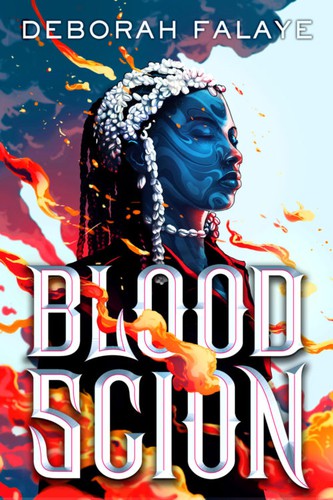 Deborah Falaye: Blood Scion (Hardcover, 2022, HarperTeen)