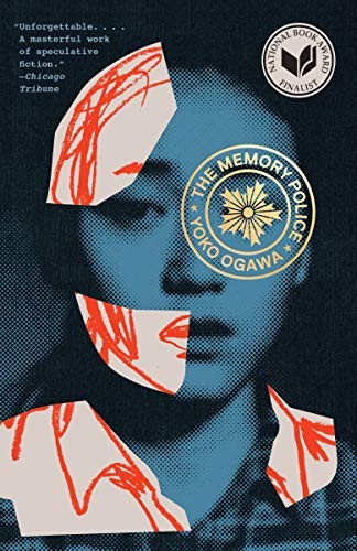 小川洋子, Stephen Snyder, Yoko Ogawa: The Memory Police (Paperback, 2020, Penguin Random House)