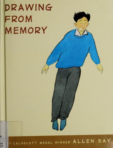 Allen Say: Drawing from memory (2011, Scholastic Press)