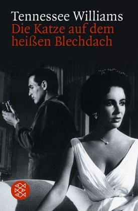 Tennessee Williams: Die Katze auf dem heißen Blechdach. Schauspiel in drei Akten. (Paperback, German language, 2000, Fischer (Tb.), Frankfurt)