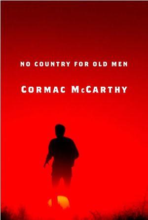 Cormac McCarthy: No Country for Old Men (EBook, 2007, Knopf Doubleday Publishing Group)