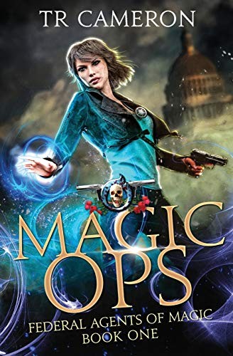 TR Cameron, Martha Carr, Michael Anderle: Magic Ops (Paperback, 2019, LMBPN Publishing)