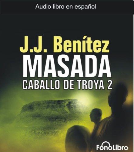 J. J. Benítez: Caballo de Troya 2 (Fonolibro) (AudiobookFormat, Spanish language, 2006, FonoLibro Inc.)