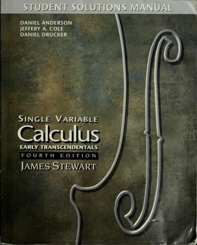 Daniel D. Anderson: Student solutions manual for Stewart's Single variable calculus (1999, Brooks/Cole)