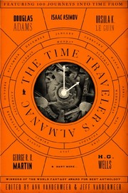 The Time Traveler's Almanac: A Time Travel Anthology (Paperback, 2014, Tor Books)