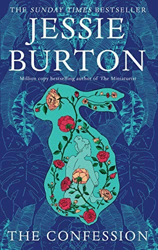 Jessie Burton: The Confession (Hardcover, 2019, Picador)