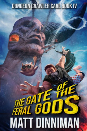 The Gate of the Feral Gods: Dungeon Crawler Carl Book 4 (Paperback, 2021, Independently published)