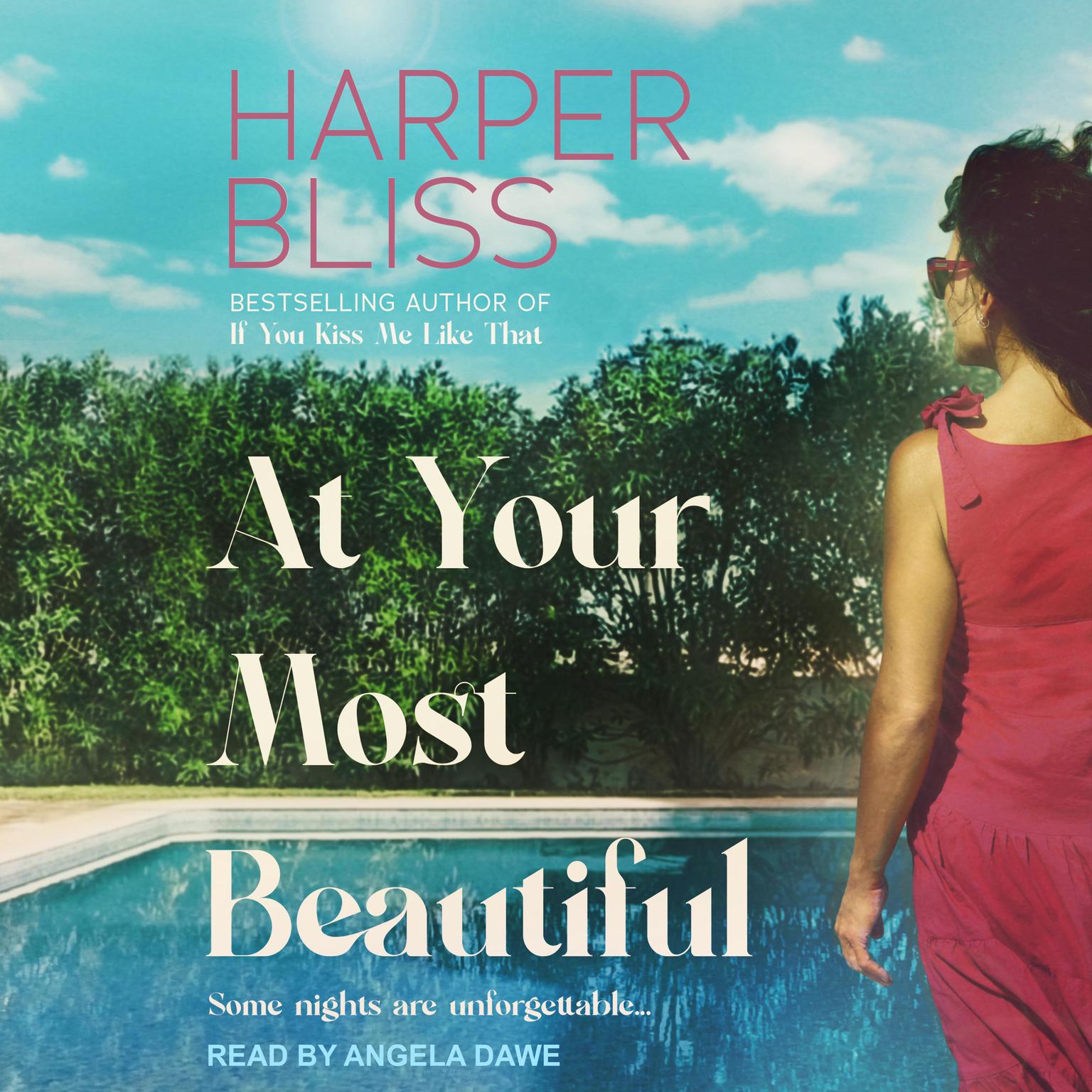 Harper Bliss: At Your Most Beautiful (Paperback, 2021, ‎Ladylit Publishing)