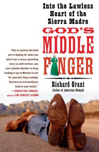 Richard Grant, Grant, Richard: God's Middle Finger (Paperback, 2008, Free Press)