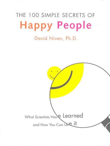 Niven, David: The 100 Simple Secrets of Happy People (EBook, 2003, HarperCollins)