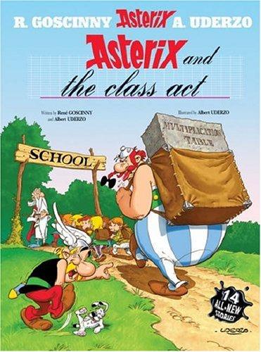 Albert Uderzo: Asterix and the Class Act (Asterix) (Hardcover, 2004, Orion)