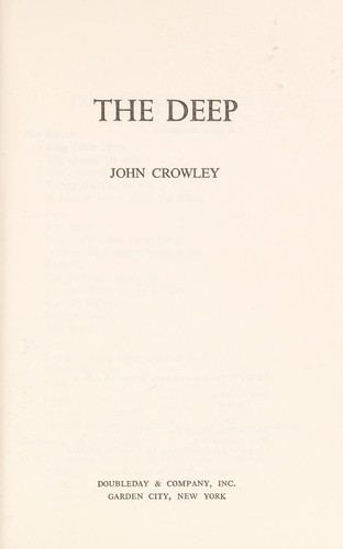 John Crowley: The deep (1975, Doubleday)