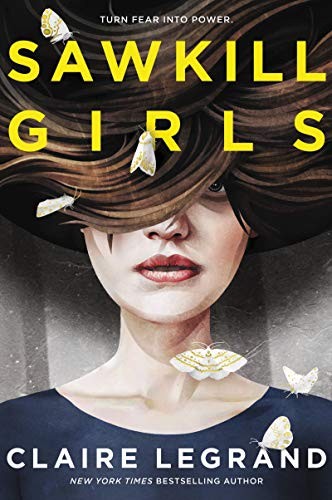 Claire Legrand: Sawkill Girls (Paperback, 2019, Katherine Tegen Books)