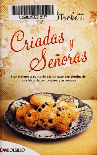 Kathryn Stockett: Criadas y senoras (Spanish language, 2010, Embolsillo)