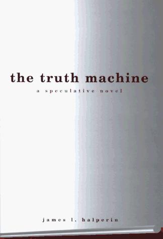 James L. Halperin: The truth machine (1996, Ballantine Books)
