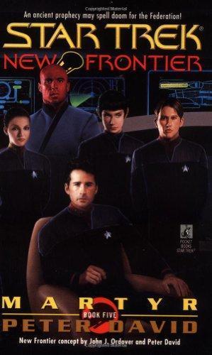 Peter David: Martyr (Star Trek: New Frontier, #5) (2003)