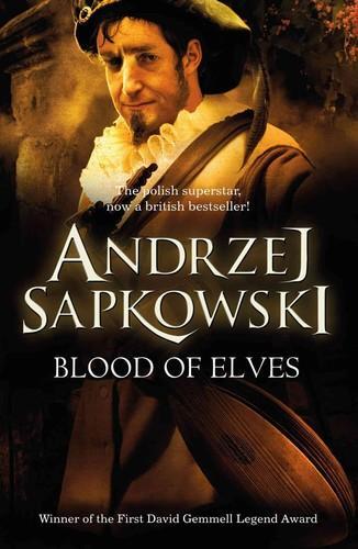 Andrzej Sapkowski: Blood of elves (Paperback, 2012, Victor Gollancz Ltd)