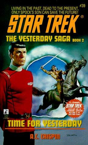 A. C. Crispin: Time for Yesterday (Paperback, 1999, Star Trek)